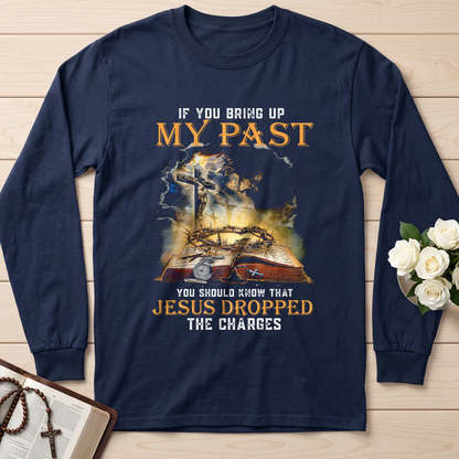 If You Bring Up My Past You Should Know That Jesus Dropped The Charges 03