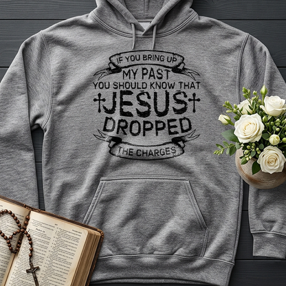 If You Bring Up My Past You Should Know That Jesus Dropped The Charges 04