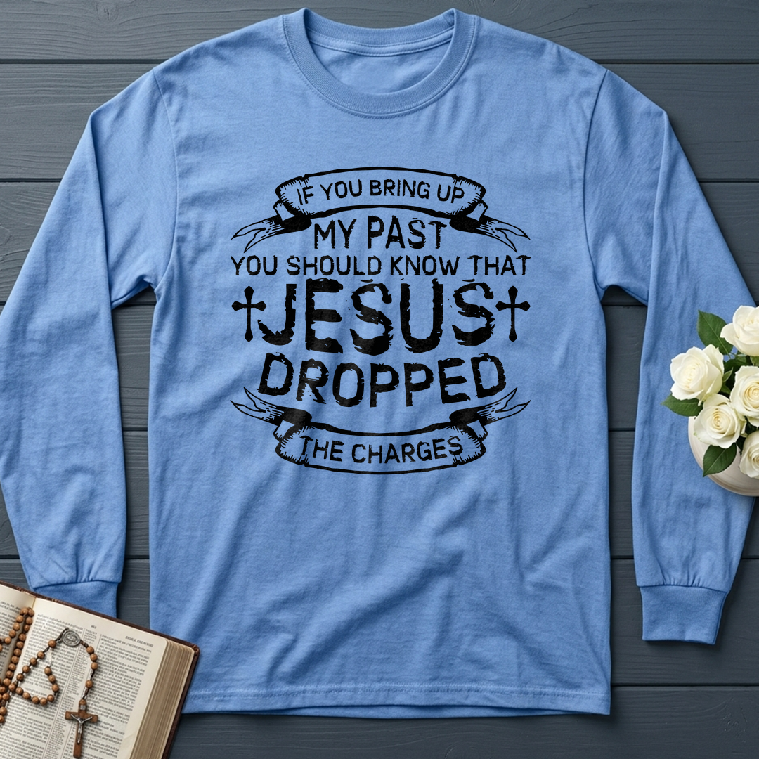 If You Bring Up My Past You Should Know That Jesus Dropped The Charges 04