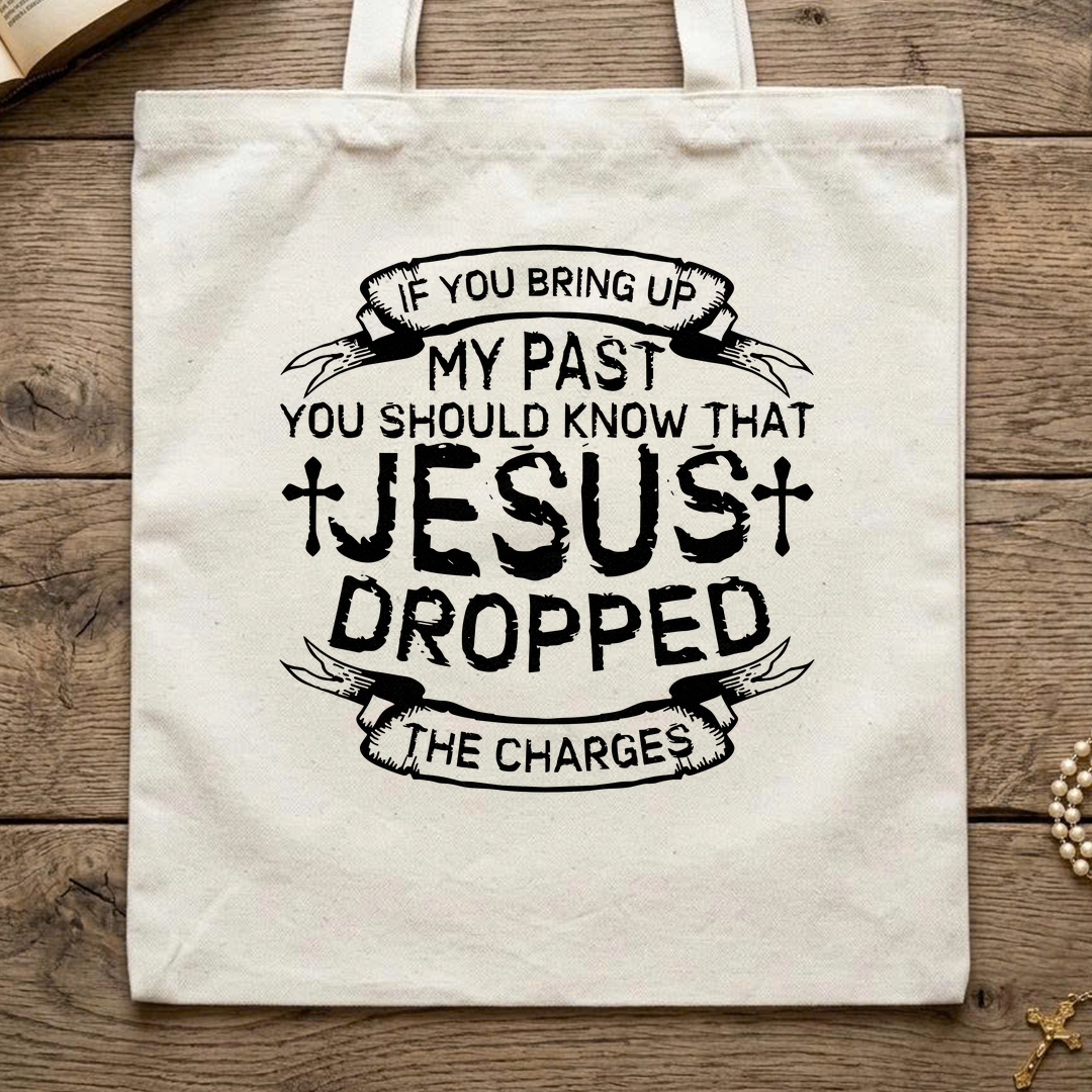 If You Bring Up My Past You Should Know That Jesus Dropped The Charges 04
