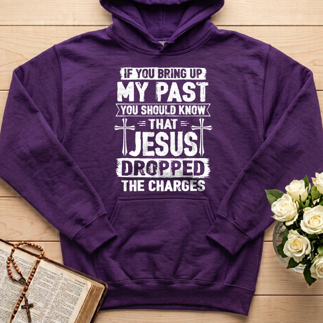 If You Bring Up My Past You Should Know That Jesus Dropped The Charges 05