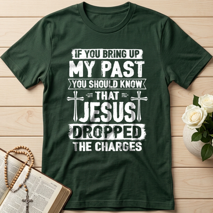 If You Bring Up My Past You Should Know That Jesus Dropped The Charges 05