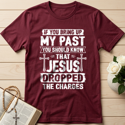 If You Bring Up My Past You Should Know That Jesus Dropped The Charges 05