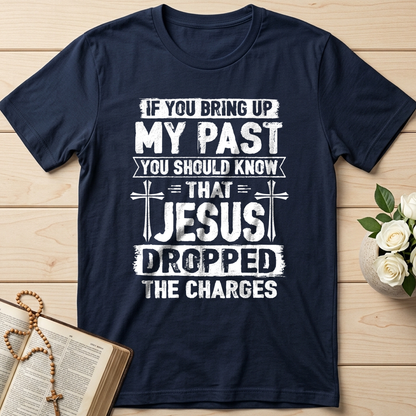 If You Bring Up My Past You Should Know That Jesus Dropped The Charges 05