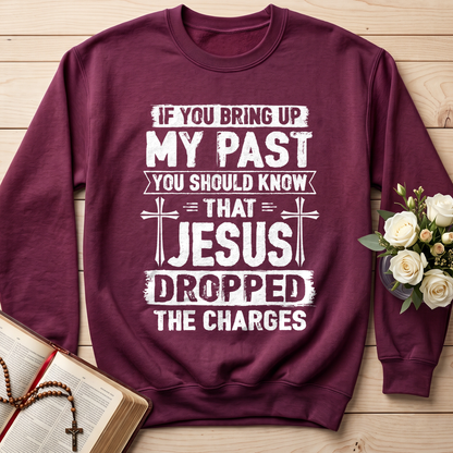 If You Bring Up My Past You Should Know That Jesus Dropped The Charges 05
