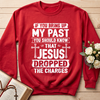 If You Bring Up My Past You Should Know That Jesus Dropped The Charges 05