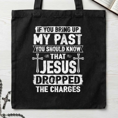 If You Bring Up My Past You Should Know That Jesus Dropped The Charges 05