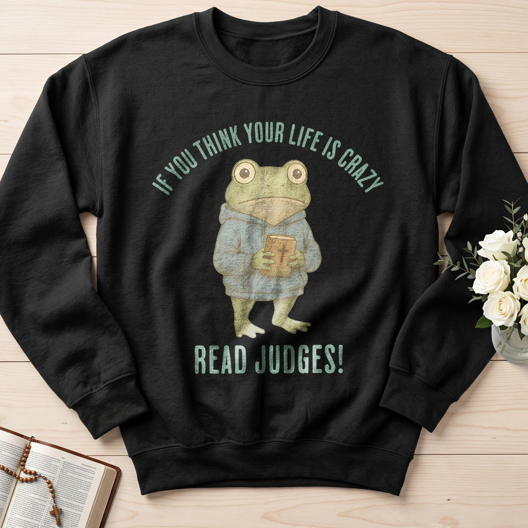If You Think Your Life Is Crazy Read Judges 01