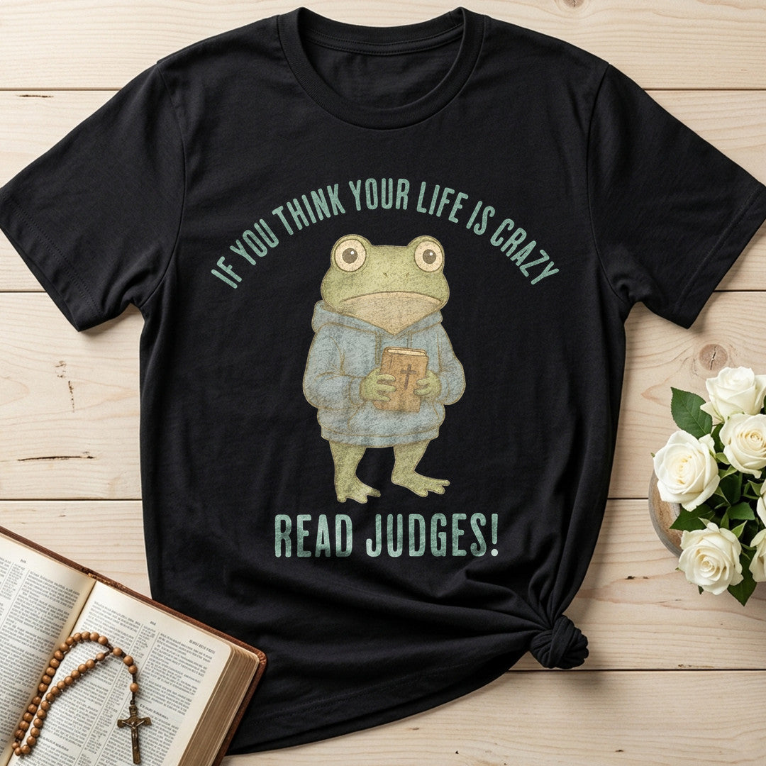 If You Think Your Life Is Crazy Read Judges 01