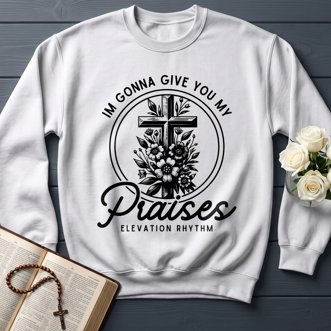 Im Gonna Give You My Praises 01