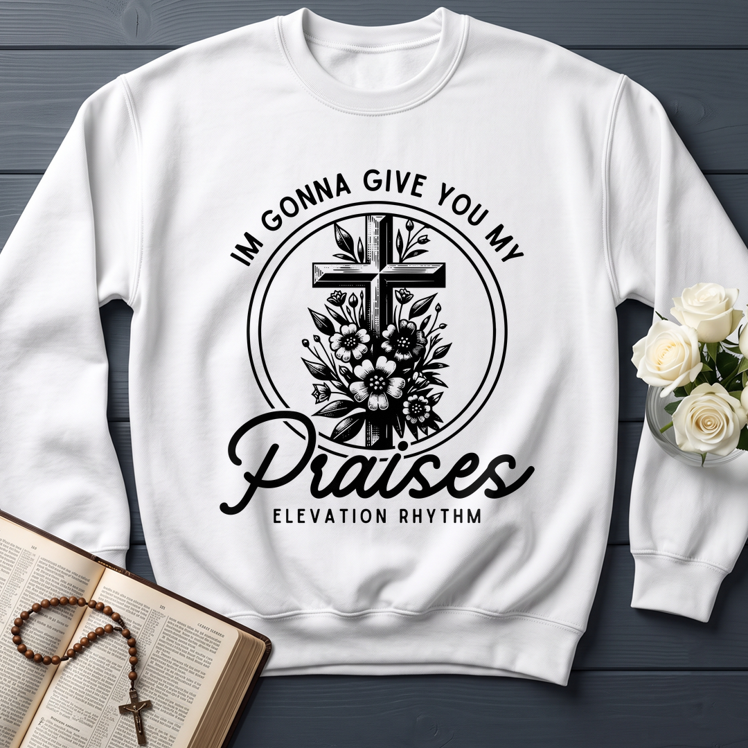 Im Gonna Give You My Praises 01