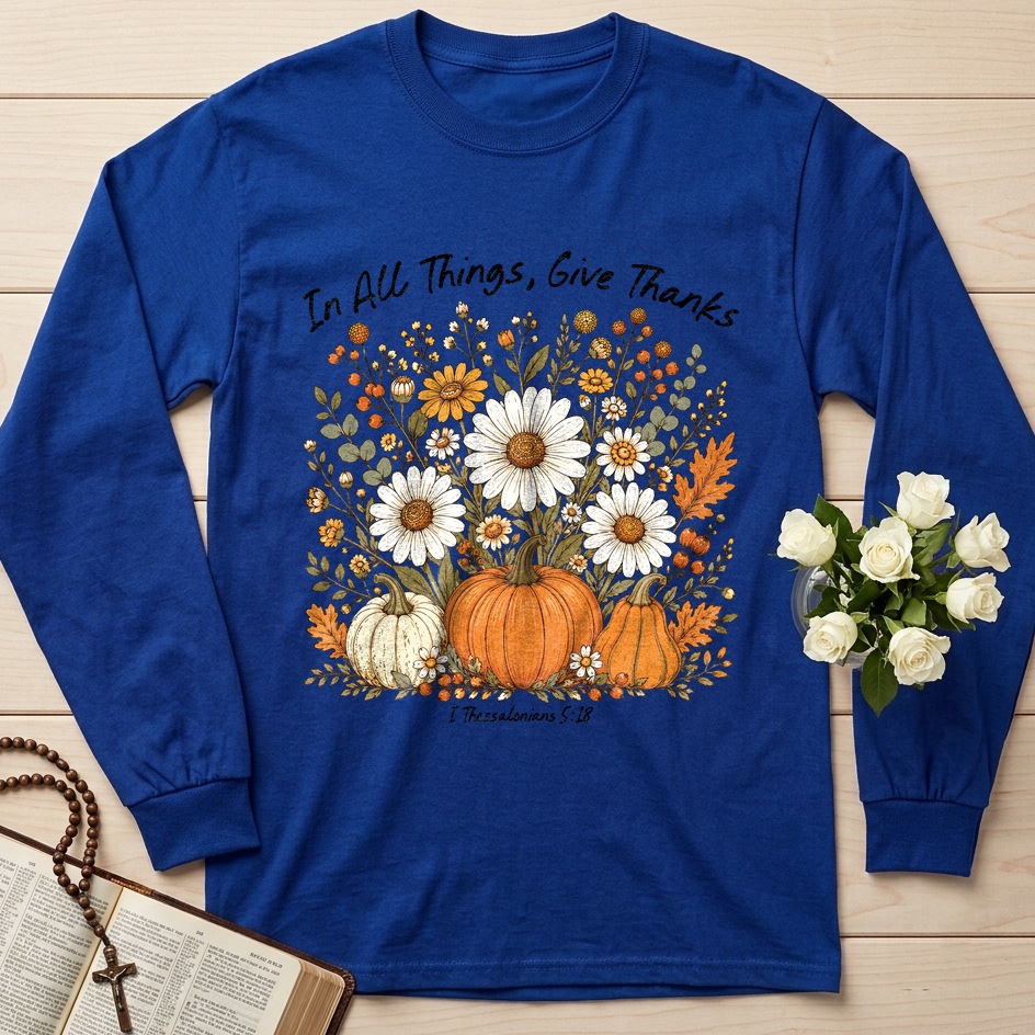 In All Things Give Thanks I Thessalonians 5.18 01