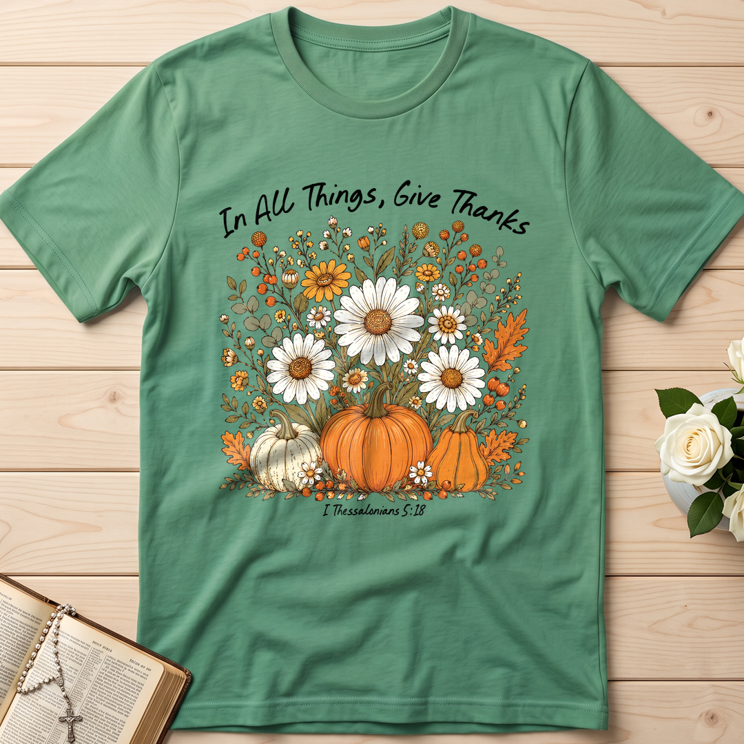 In All Things Give Thanks I Thessalonians 5.18 01