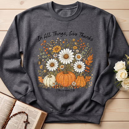 In All Things Give Thanks I Thessalonians 5.18 01