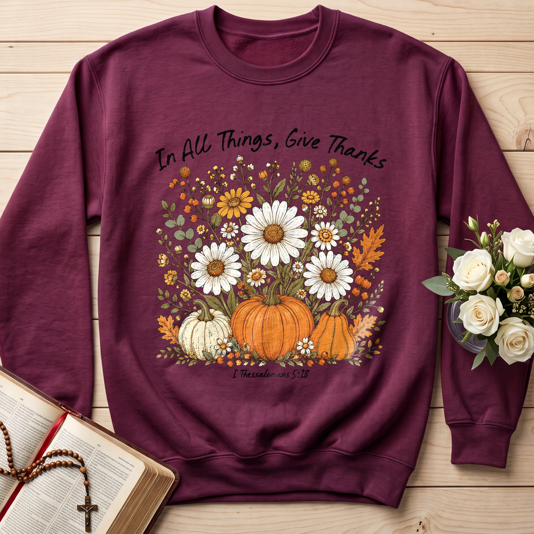 In All Things Give Thanks I Thessalonians 5.18 01