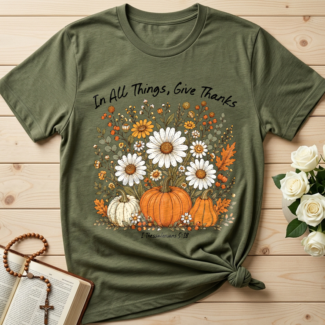 In All Things Give Thanks I Thessalonians 5.18 01