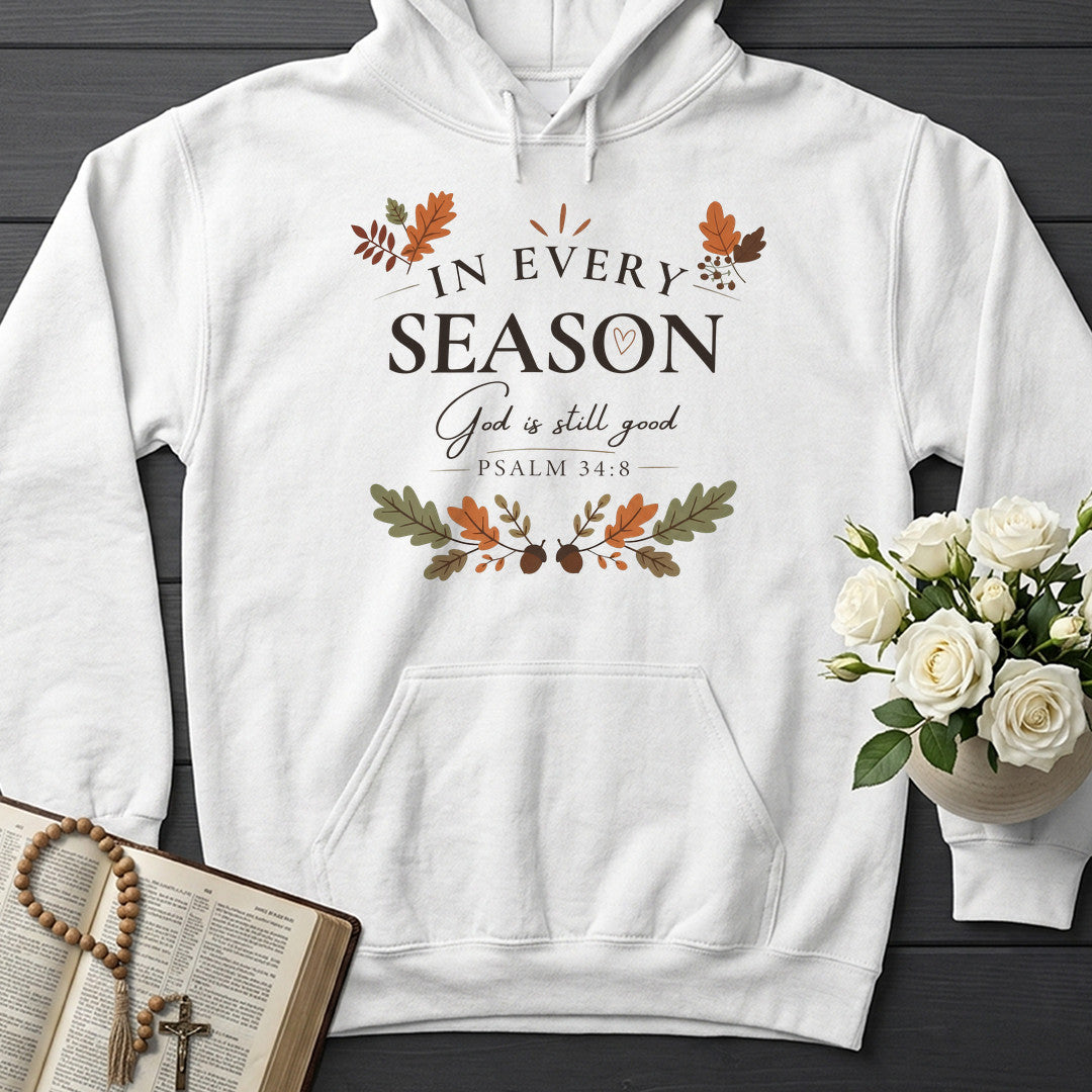 In Every Season God Is Still Good Psalm 34.8 01