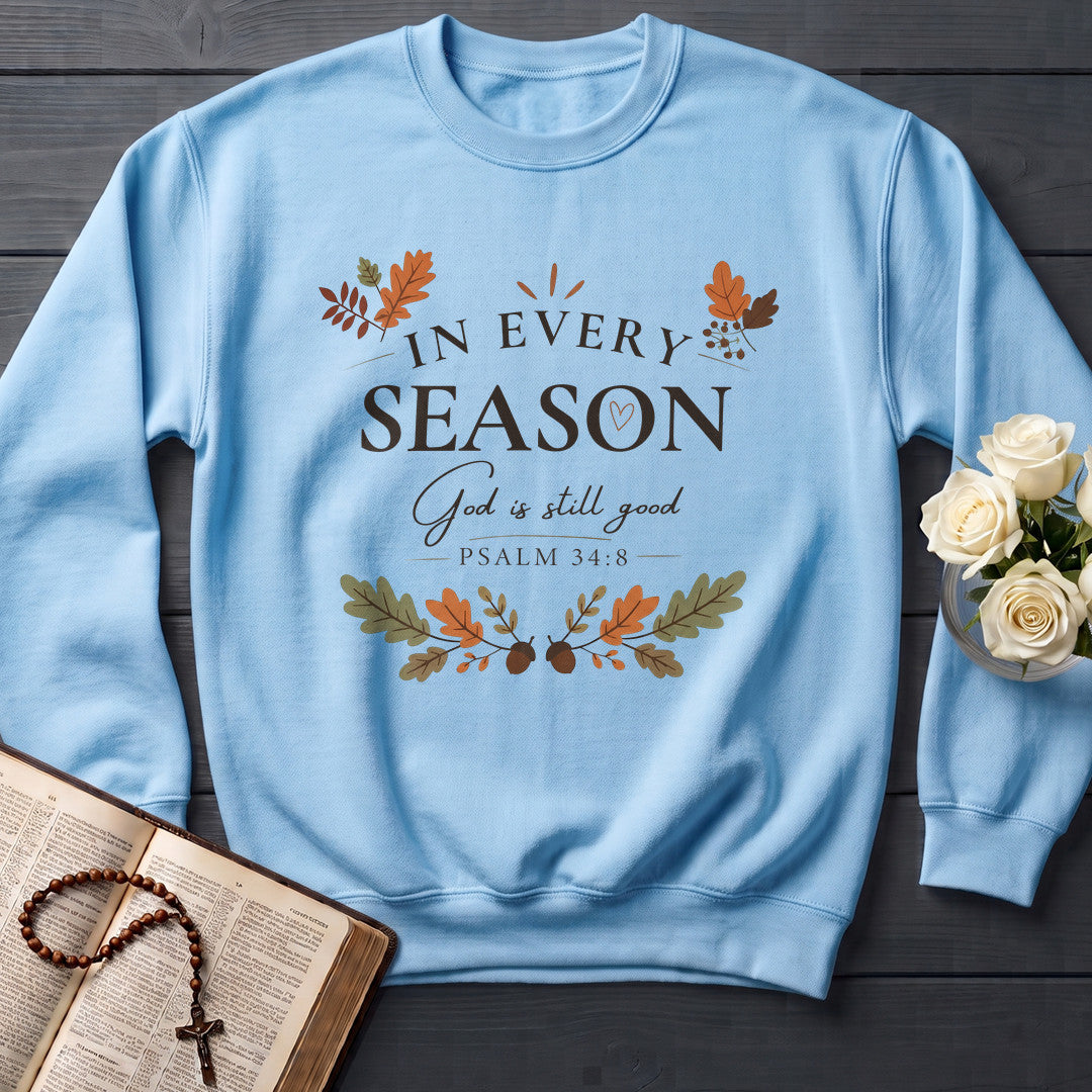 In Every Season God Is Still Good Psalm 34.8 01