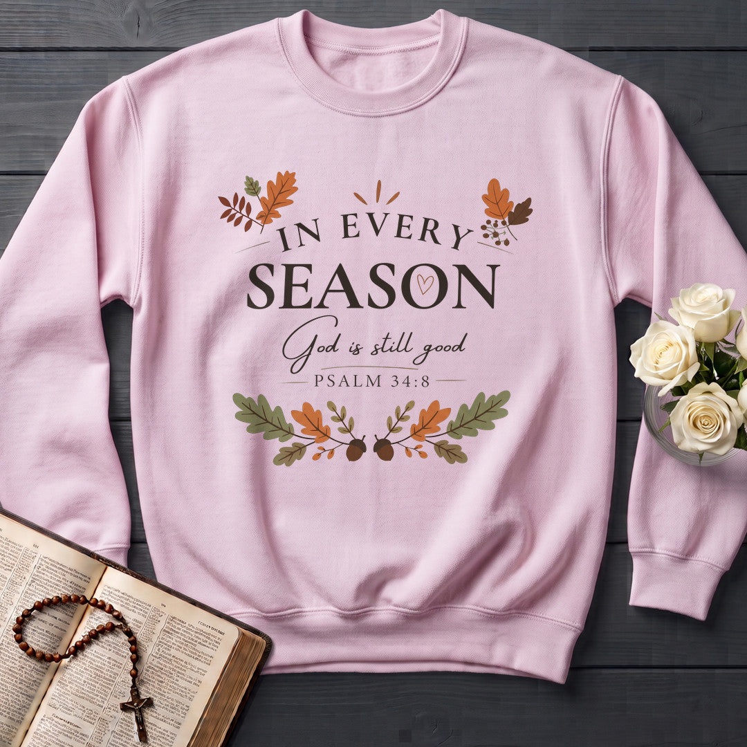 In Every Season God Is Still Good Psalm 34.8 01