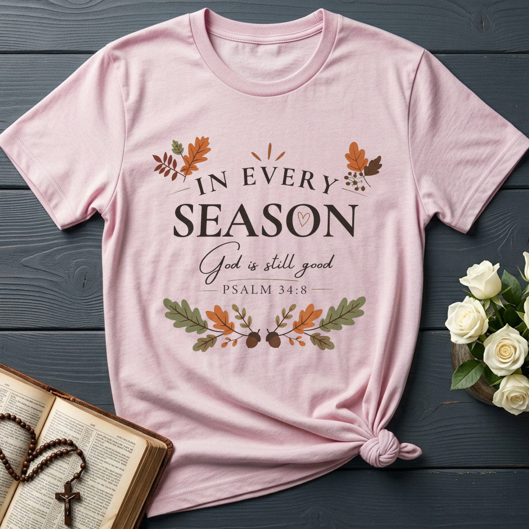 In Every Season God Is Still Good Psalm 34.8 01