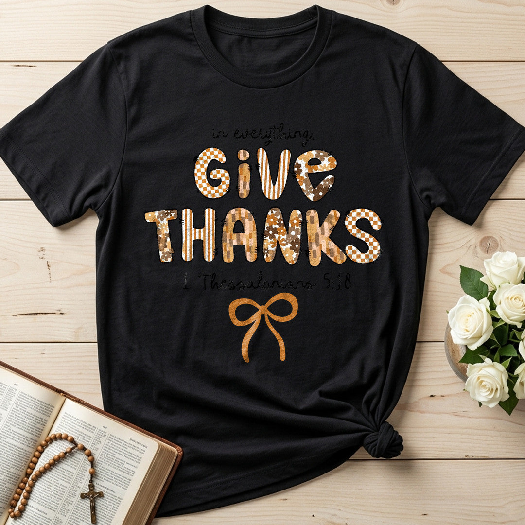 In Everything Give Thanks 1 Thessalonians 5.18 01