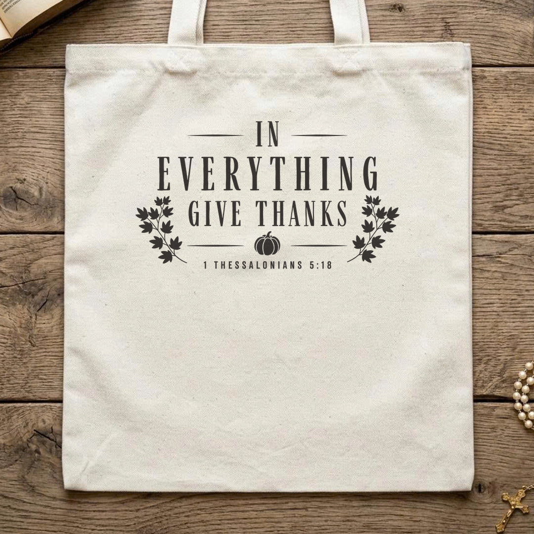 In Everything Give Thanks 1 Thessalonians 5.18 02