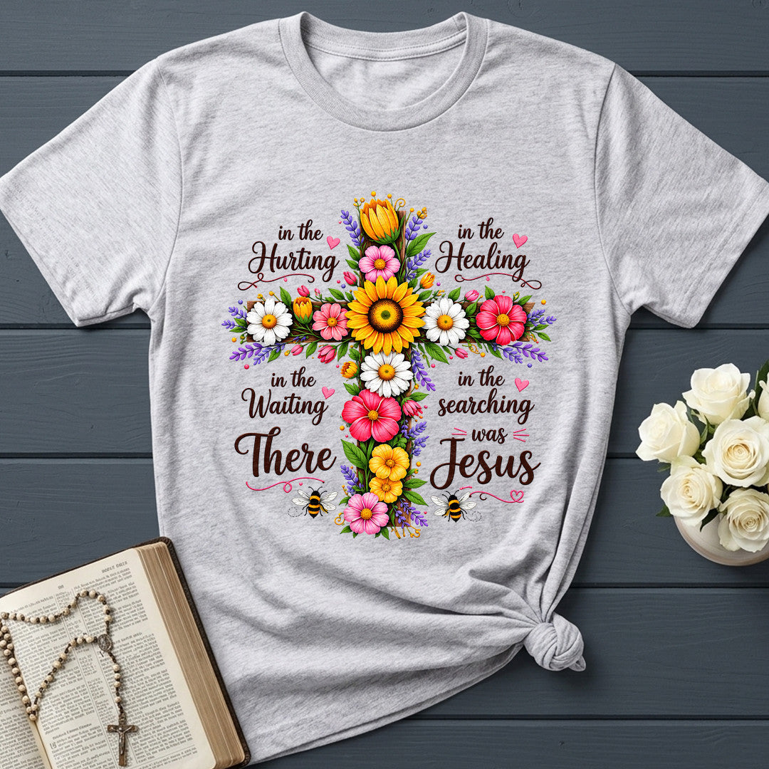 In The Hurting In The Healing In The Waiting In The Searching There Was Jesus 01