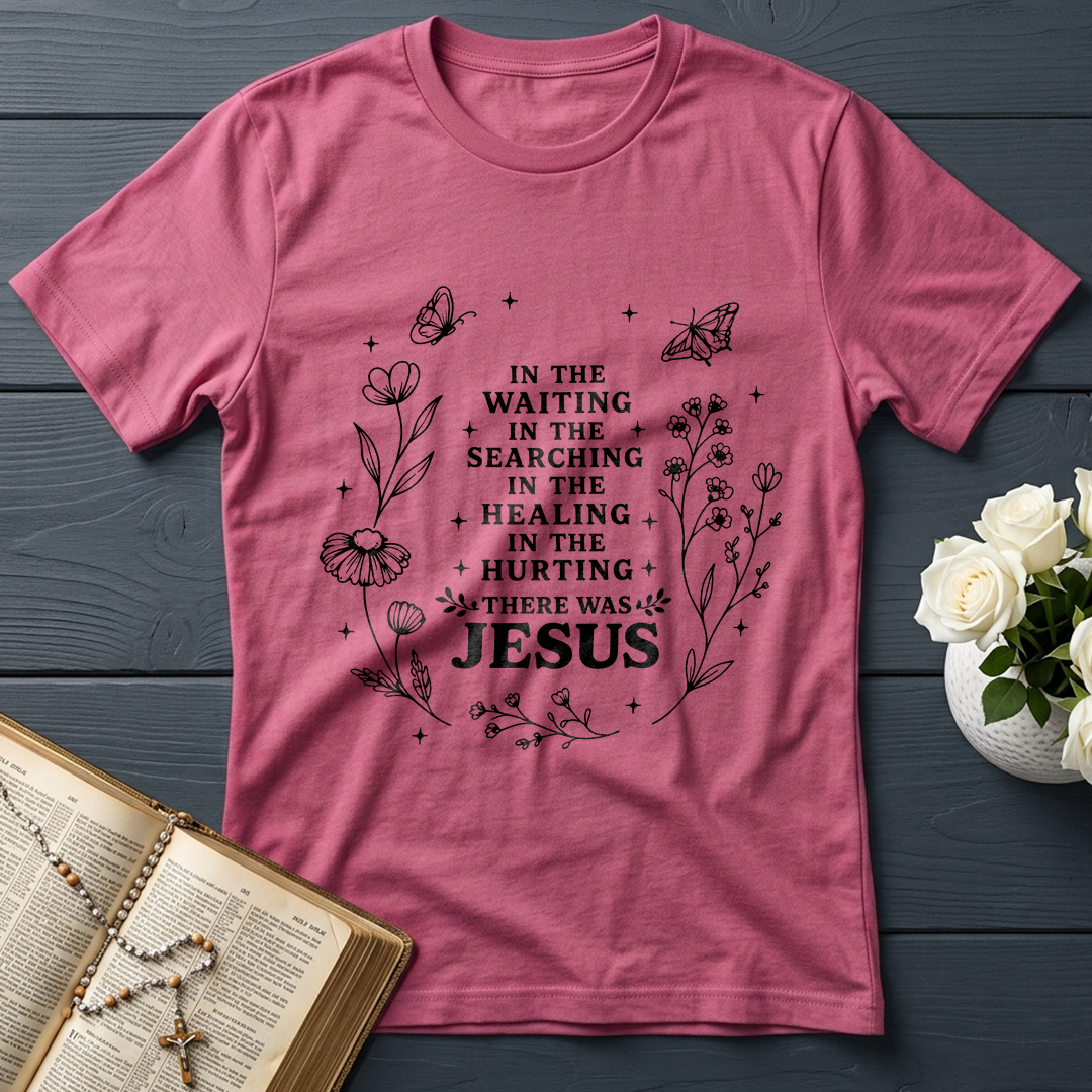In The Waiting In The Searching In The Healing In The Hurting There Was Jesus 03