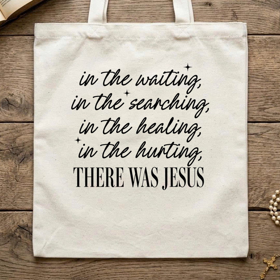 In The Waiting In The Searching In The Healing In The Hurting There Was Jesus 04