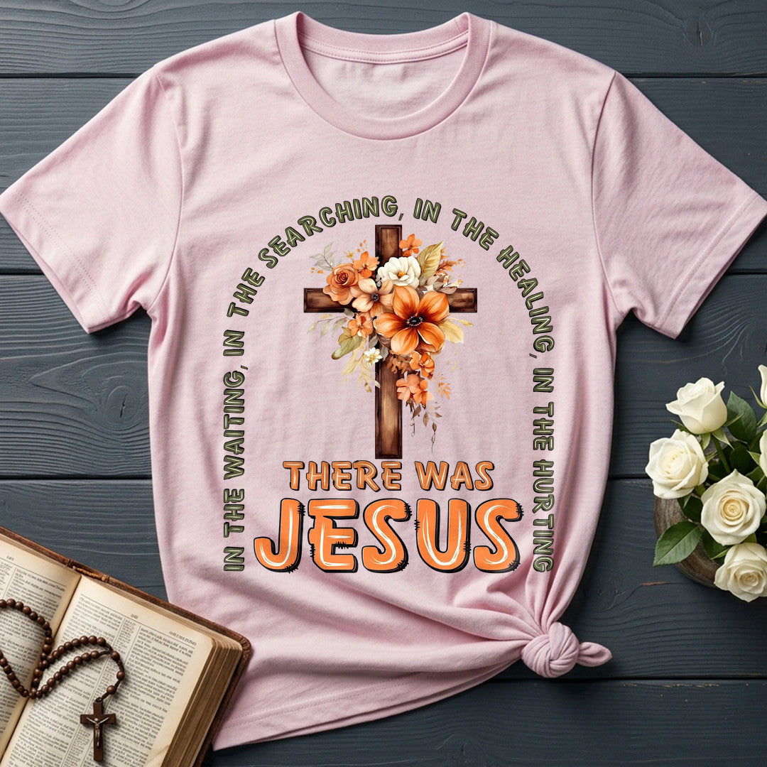 In The Waiting In The Searching In The Healing In The Hurting There Was Jesus 05