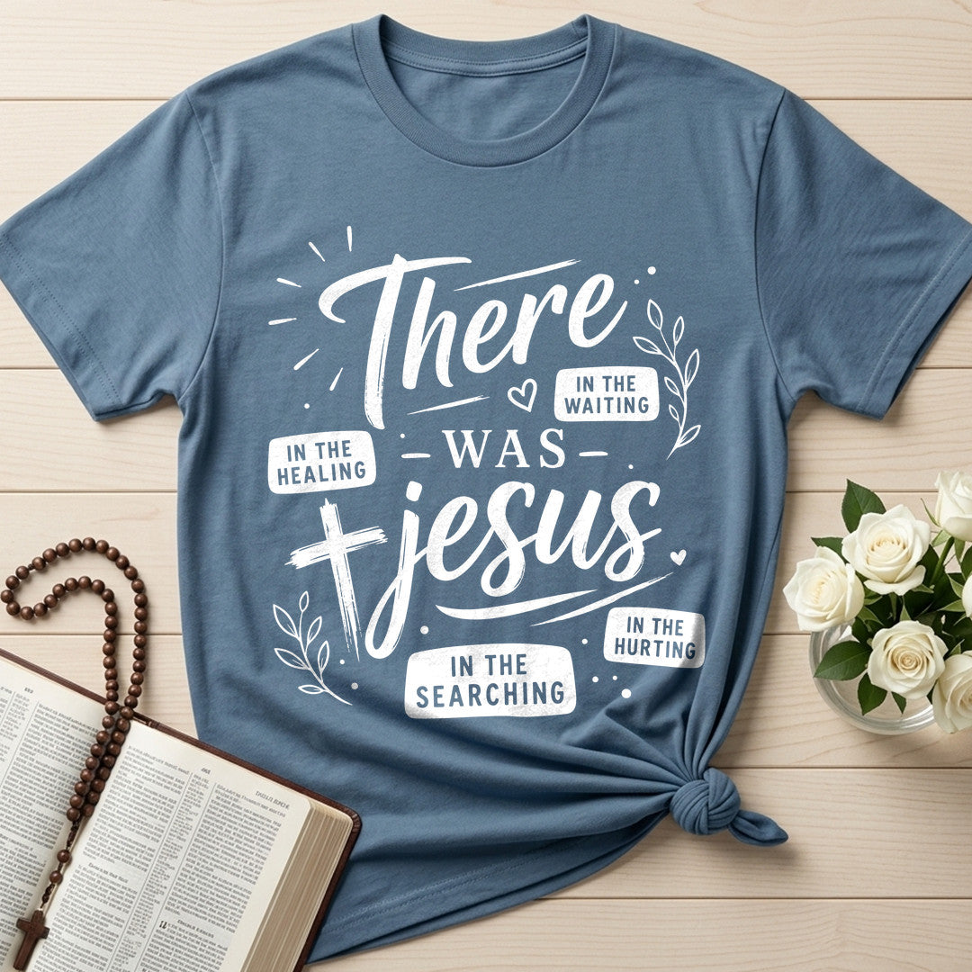 In The Waiting In The Searching In The Healing In The Hurting There Was Jesus 09
