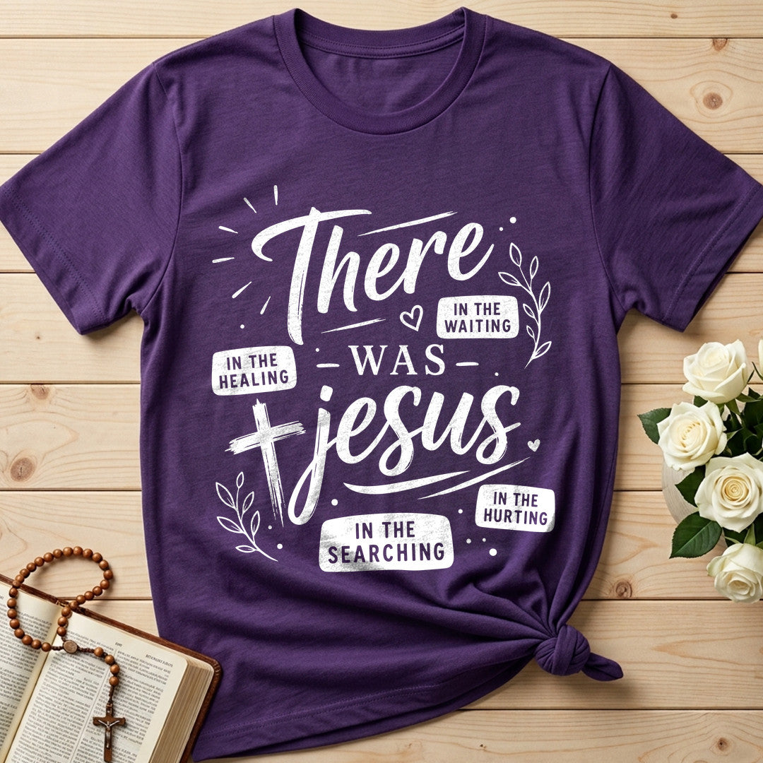 In The Waiting In The Searching In The Healing In The Hurting There Was Jesus 09