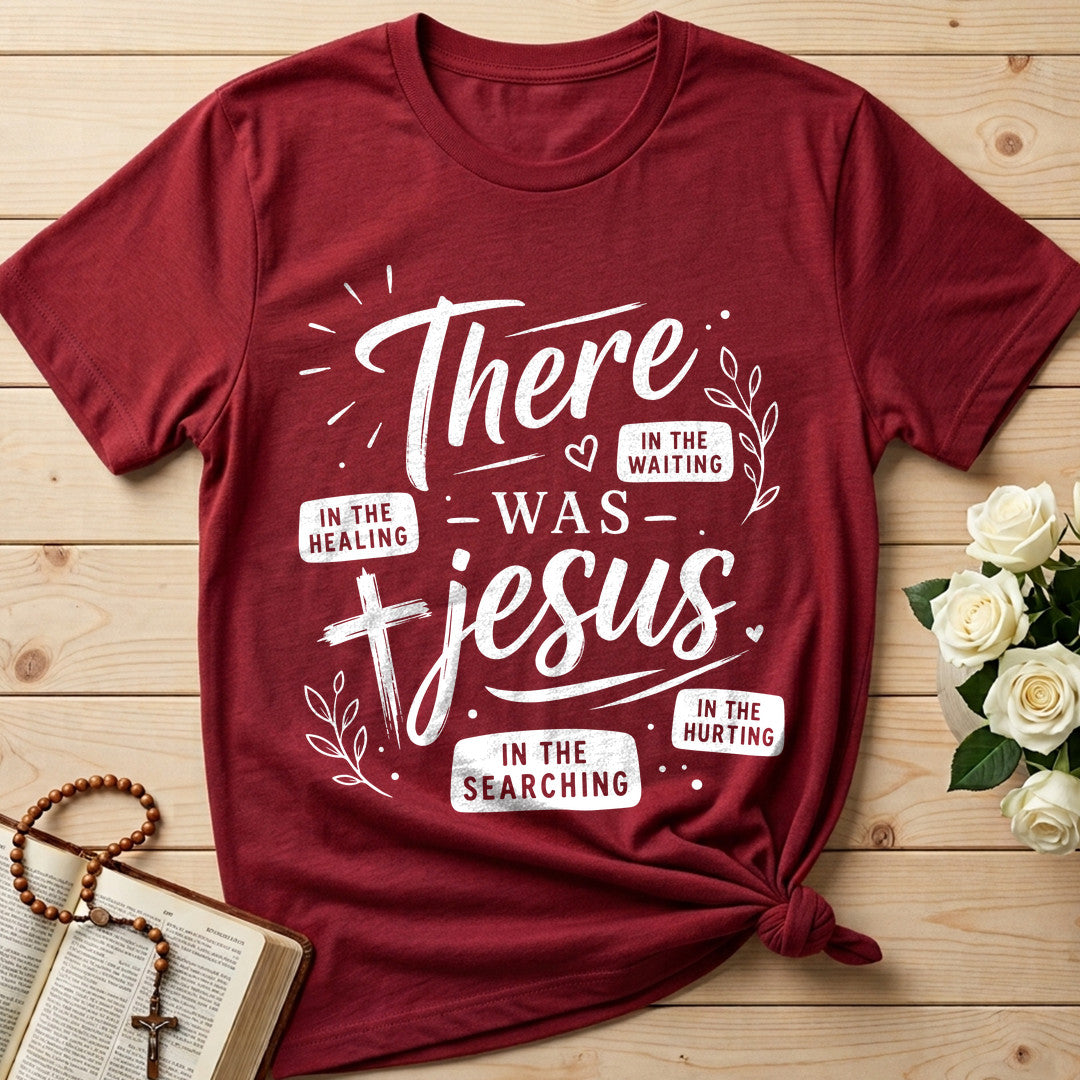 In The Waiting In The Searching In The Healing In The Hurting There Was Jesus 09