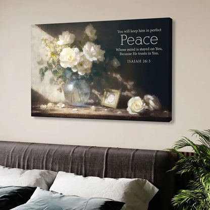 Isaiah 26:3 You Will Keep Him in Perfect Peace Wall Art Canvas
