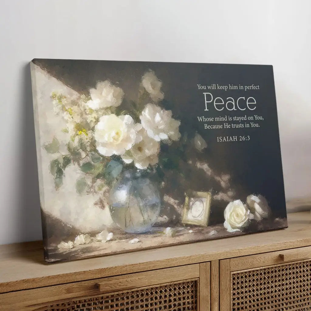 Isaiah 26:3 You Will Keep Him in Perfect Peace Wall Art Canvas