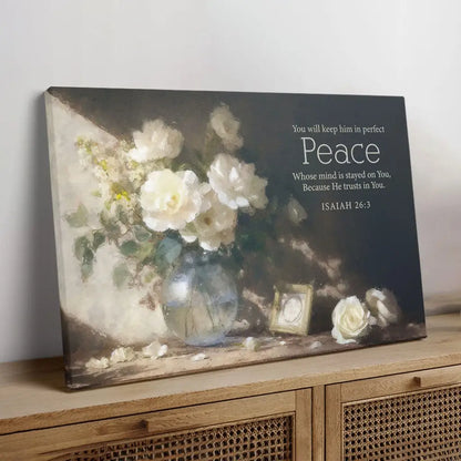 Isaiah 26:3 You Will Keep Him in Perfect Peace Wall Art Canvas