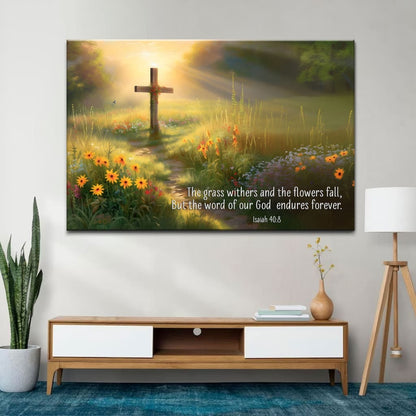 Christian Wall Art, Isaiah 40:8 the Word of Our God Endures Forever Canvas, Wooden Cross Field