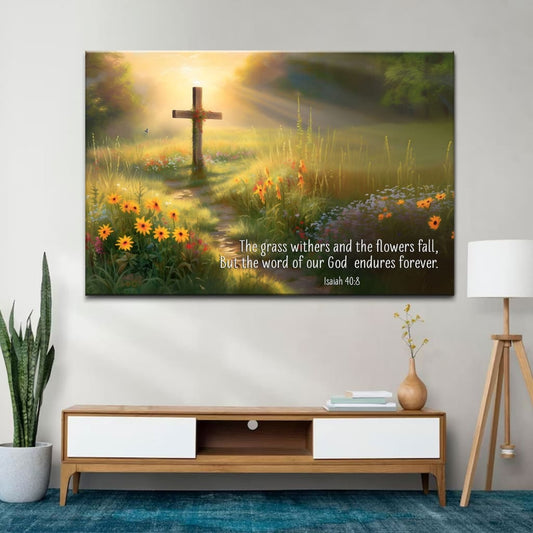 Christian Wall Art, Isaiah 40:8 the Word of Our God Endures Forever Canvas, Wooden Cross Field