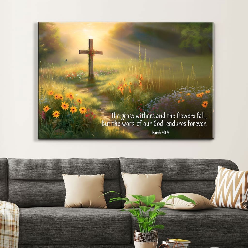 Christian Wall Art, Isaiah 40:8 the Word of Our God Endures Forever Canvas, Wooden Cross Field