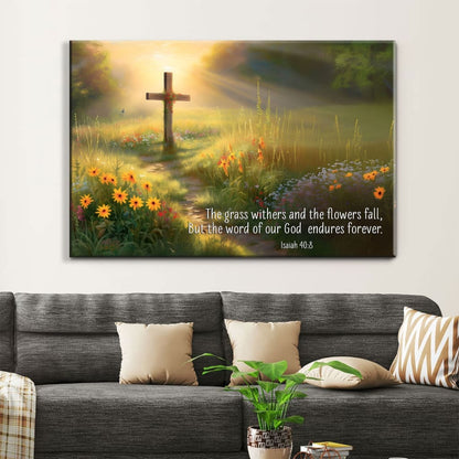 Christian Wall Art, Isaiah 40:8 the Word of Our God Endures Forever Canvas, Wooden Cross Field