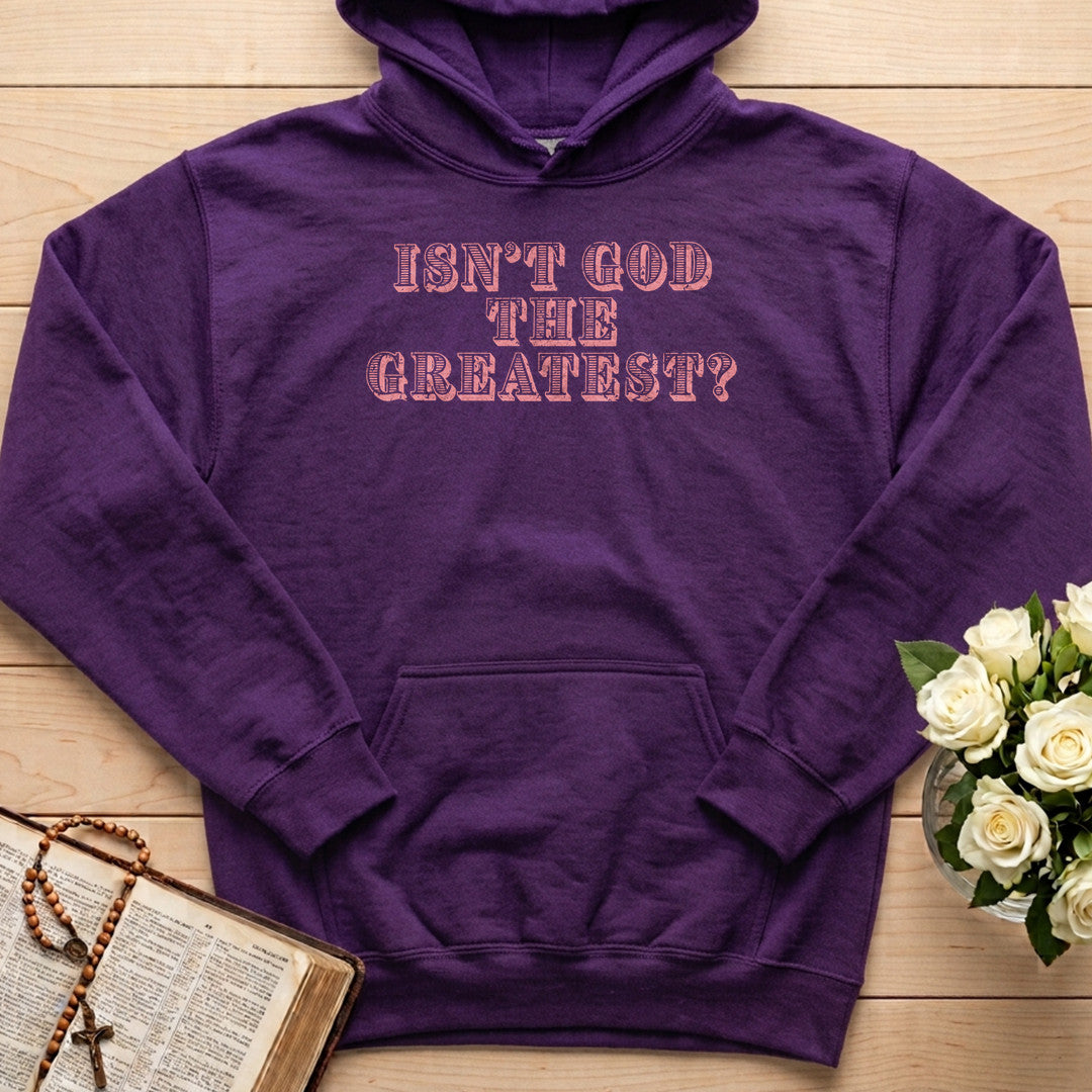 Isn't God The Greatest 01
