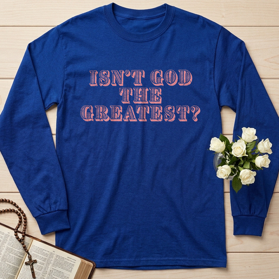 Isn't God The Greatest 01