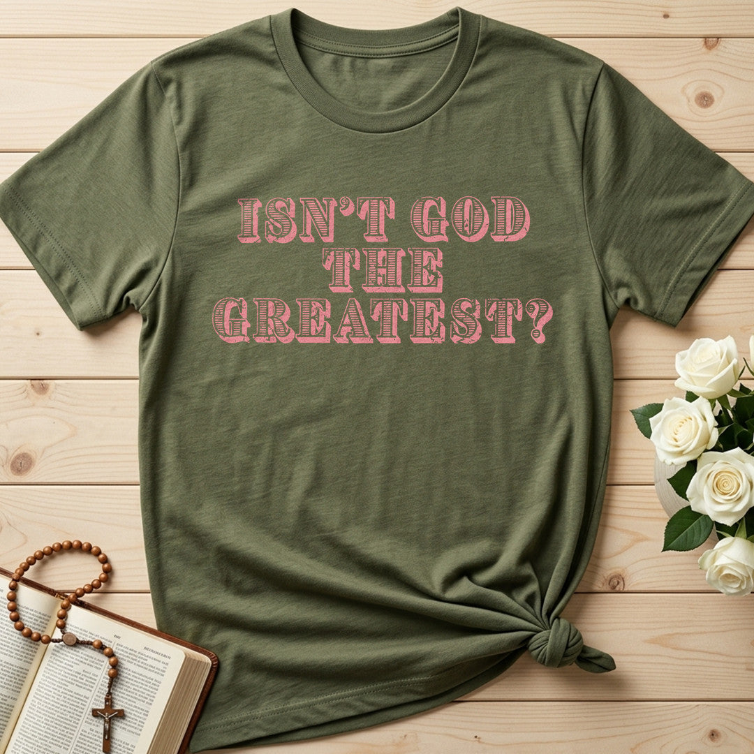 Isn't God The Greatest 01
