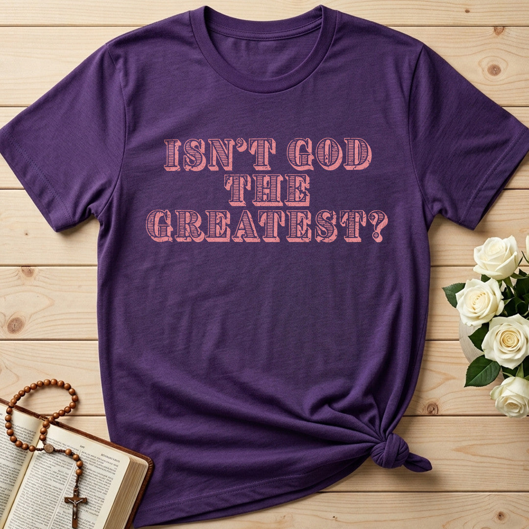 Isn't God The Greatest 01