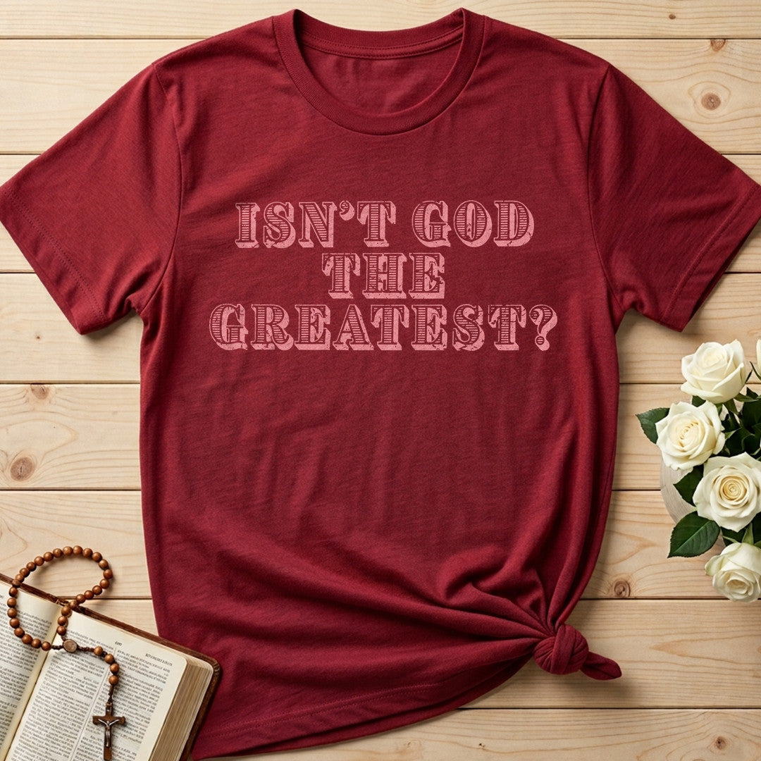 Isn't God The Greatest 01