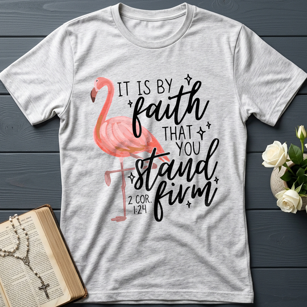 It Is By Faith That You Stand Firm 2 Cor. 1.24 01