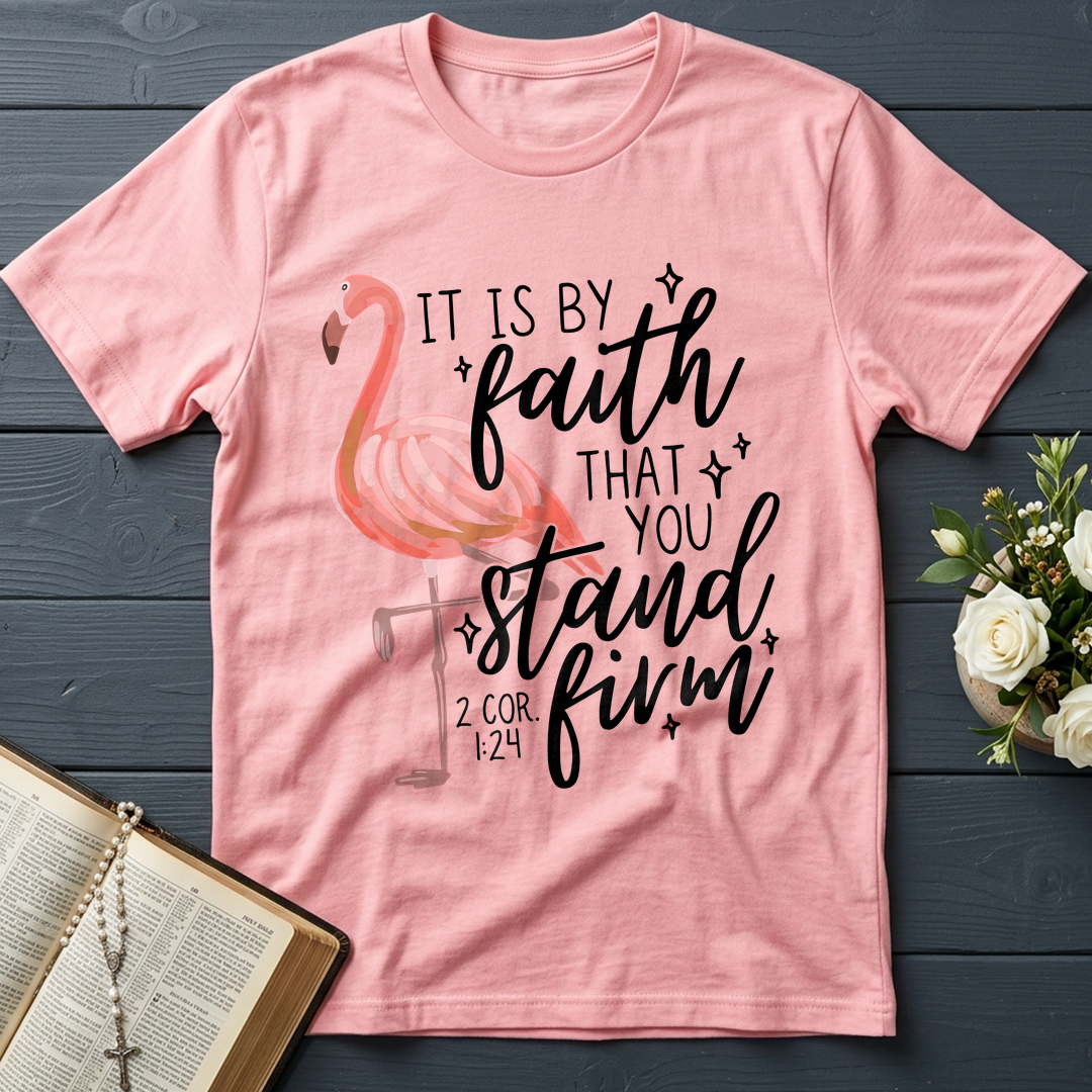 It Is By Faith That You Stand Firm 2 Cor. 1.24 01