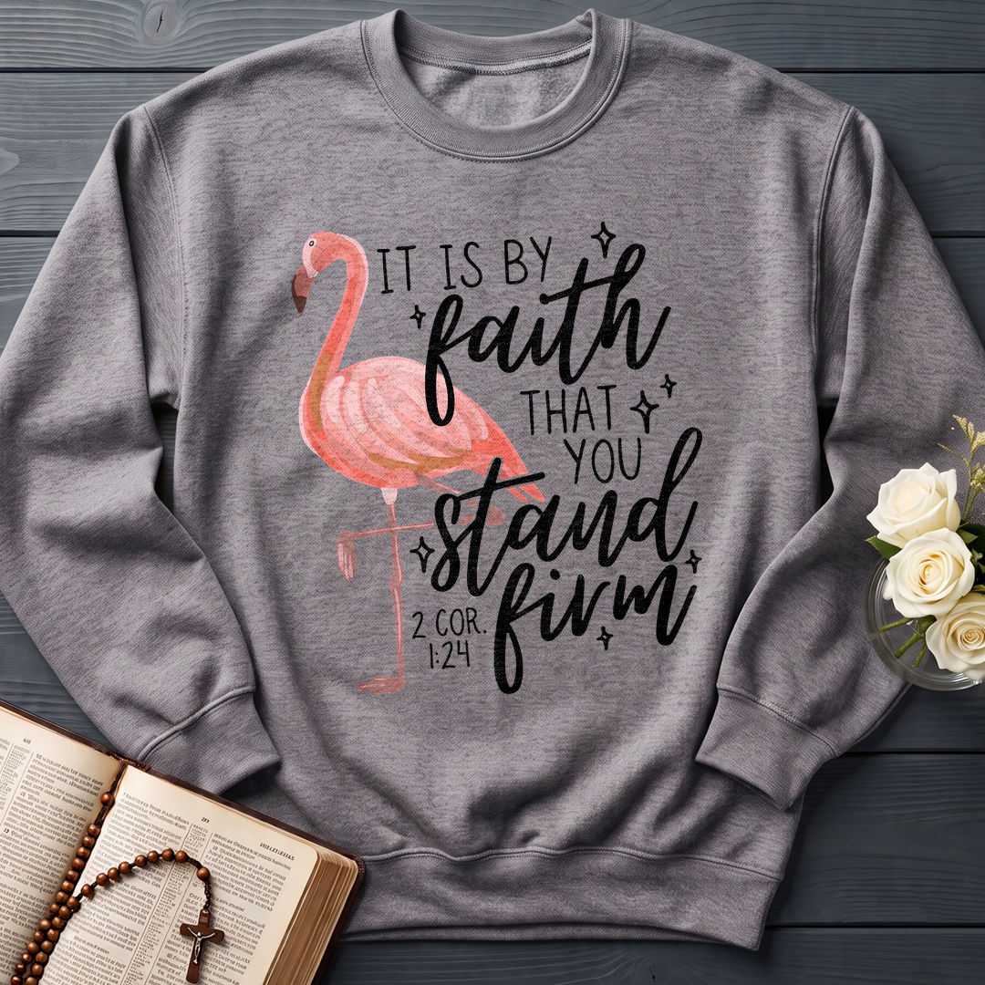 It Is By Faith That You Stand Firm 2 Cor. 1.24 01