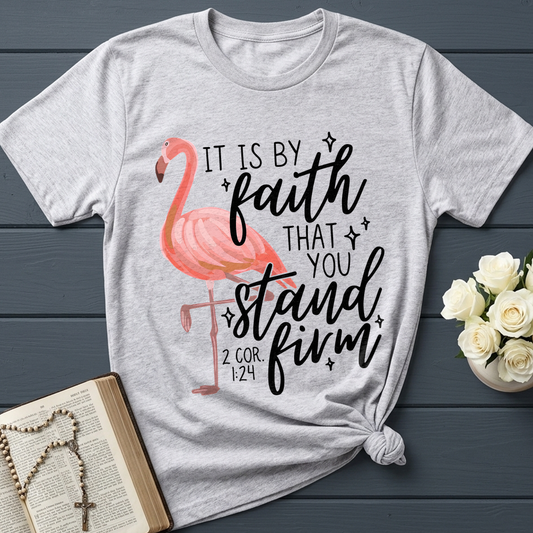It Is By Faith That You Stand Firm 2 Cor. 1.24 01