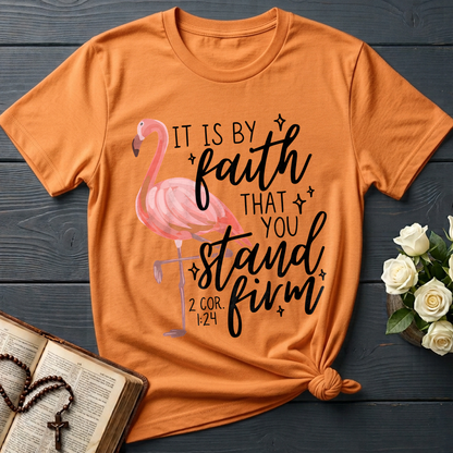 It Is By Faith That You Stand Firm 2 Cor. 1.24 01